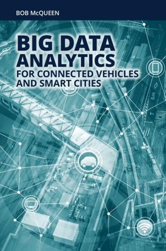 Паперова книга «Big Data Analytics for Connected Vehicles and Smart Cities», автор Боб МакКвін - фото №1