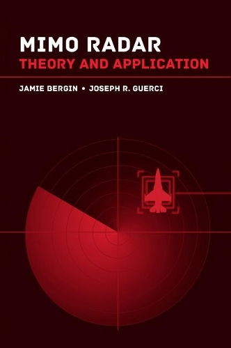 Бумажная книга «MIMO Radar: Applications for the Next Generation», авторов Джейми Бергин, Джозеф Р. Герчи - фото №1