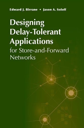 Паперова книга «Designing Delay-Tolerant Applications for Store-and-Forward Networks», авторів Ед Бірран, Джейсон Солофф - фото №1