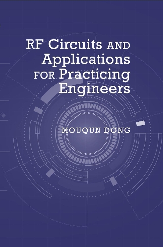 Паперова книга «RF Circuits and Applications: Theory and Techniques for Practicing Engineers», автор Мукун Донг - фото №1