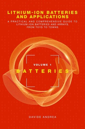 Паперова книга «Li-Ion Batteries and Applications, Volume 1: Batteries», автор Давіде Андреа - фото №1