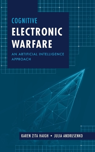 Паперова книга «Cognitive Electronic Warfare: An Artificial Intelligence Approach», автор Юлія Андрусенко - фото №1