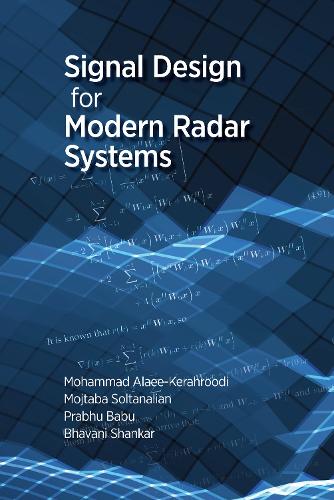 Паперова книга «Mathematical Techniques for Signal Design in Modern Radar Systems», авторів М. Р. Бхавані Шанкар, Мохаммад Алаї-Керахруді, Моджтаба Солтаналян, Прабгу Бабу - фото №1