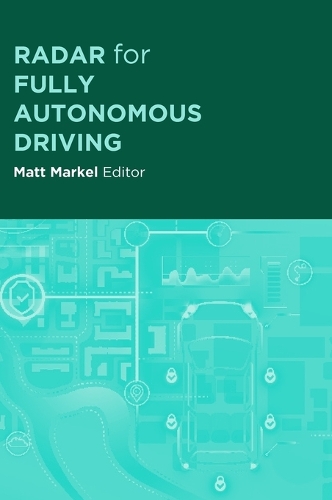 Бумажная книга «Radar for Fully Autonomous Vehicles», автор Мэтт Маркел - фото №1