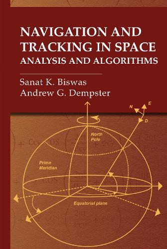 Паперова книга «Navigation and Tracking in Space: Analysis and Algorithms», авторів Ендрю Демпстер, Санат К. Бісвас - фото №1