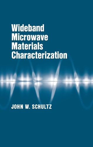 Паперова книга «Wideband Microwave Materials Characterization», автор Джон Шульц - фото №1