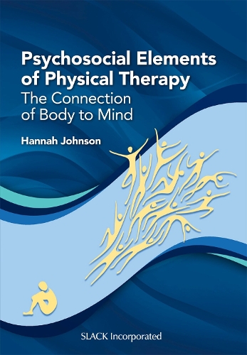 Паперова книга «Psychosocial Elements of Physical Therapy: The Connection of Body to Mind», автор Ханна Джонсон - фото №1