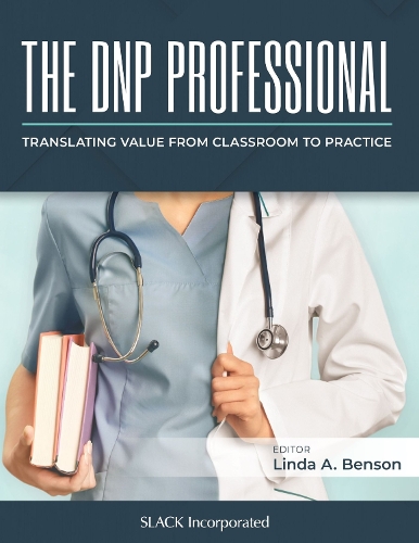 Паперова книга «The DNP Professional: Translating Value from Classroom to Practice», автор Лінда Бенсон - фото №1