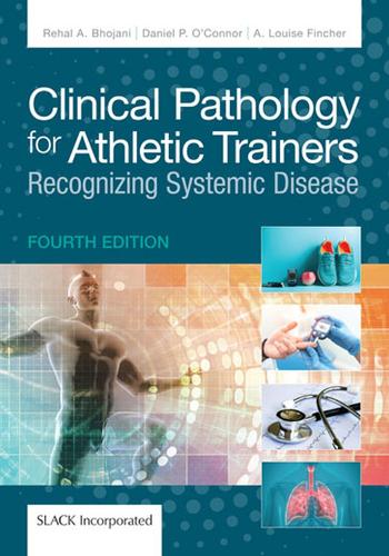 Паперова книга «Clinical Pathology for Athletic Trainers: Recognizing Systemic Disease», авторів Деніел О'Коннор, Рехал Бходжані - фото №1