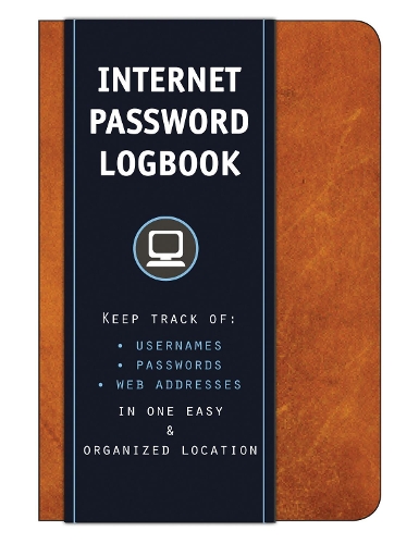 [object Object] «Internet Password Logbook (Cognac Leatherette): Keep track of: usernames, passwords, web addresses in one easy & organized location», автор Editors of Rock Point - фото №1
