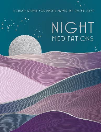 [object Object] «Night Meditations: A Guided Journal for Mindful Nights and Restful Sleep», автор Editors of Rock Point - фото №1