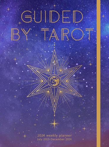 Паперова книга «Guided by Tarot 2024 Weekly Planner: July 2023 - December 2024», автор Editors of Rock Point - фото №1