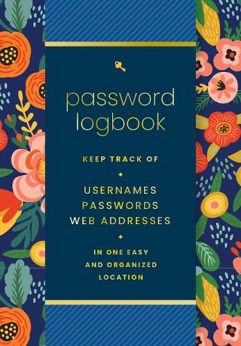 [object Object] «Password  Logbook (Hip Floral): Keep Track of Usernames, Passwords, Web Addresses in One Easy and Organized Location», автор Editors of Rock Point - фото №1