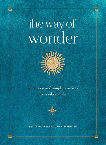 Паперова книга «The Way of Wonder: Invitations and Simple Practices for a Vibrant Life», автор Патті Паллей - фото №1
