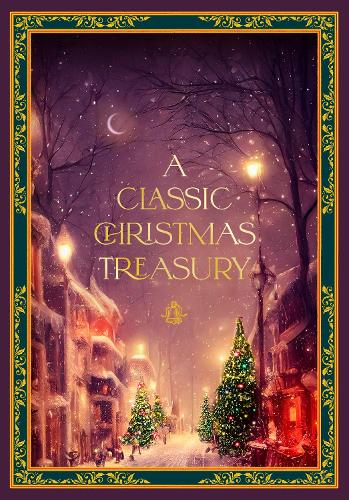 [object Object] «A Classic Christmas Treasury: Includes 'Twas the Night before Christmas, The Nutcracker and the Mouse King, and A Christmas Carol», авторов Кэролин Шервин Бейли, Чарльз Диккенс, Эрнст Теодор Амадей Гофман, Фрэнсис Дженкинс Олкотт, Хелен Г Рикс, Лесли Пинкни Хилл, О. Генри - фото №1