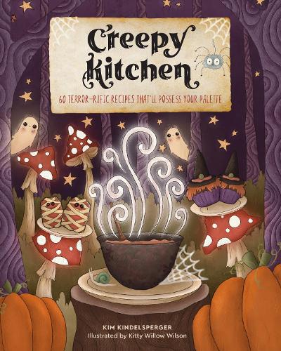Бумажная книга «Creepy Kitchen: 60 Terror—rific Recipes That’ll Possess Your Palette», автор Ким Киндельспергер - фото №1
