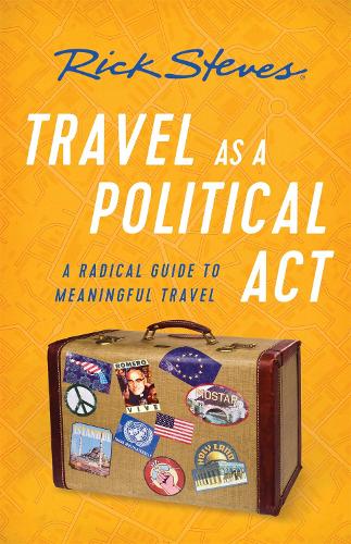 Бумажная книга «Travel as a Political Act (Third Edition)», автор Рик Стивс - фото №1