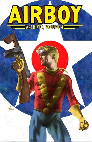 Бумажная книга «Airboy Archives Volume 4», авторов Чак Диксон, Лен Уайн - фото №1
