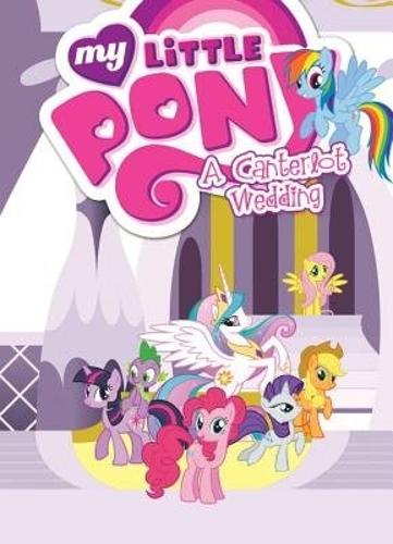 Бумажная книга «My Little Pony: A Canterlot Wedding», автор Синди Морроу - фото №1