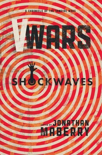 Паперова книга «V-Wars: Shockwaves», авторів Джон Діксон, Джон Скіпп, Ненсі Холдер, Вестон Охсе - фото №1
