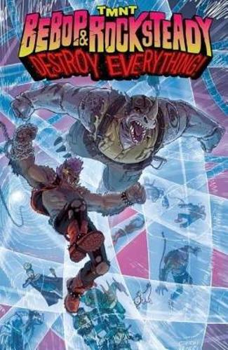 Бумажная книга «Teenage Mutant Ninja Turtles: Bebop & Rocksteady Destroy Everything», автор Дастин Уивер - фото №1