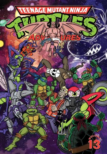Бумажная книга «Teenage Mutant Ninja Turtles Adventures Volume 13», автор Дин Кларрейн - фото №1