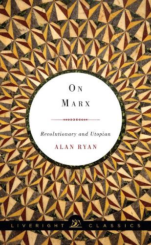 Бумажная книга «On Marx: Revolutionary and Utopian», автор Алан Райан - фото №1