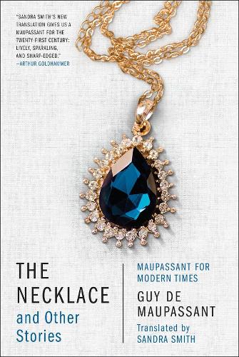 Бумажная книга «The Necklace and Other Stories: Maupassant for Modern Times» - фото №1