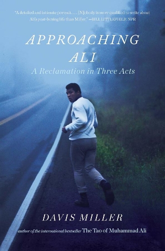 Паперова книга «Approaching Ali: A Reclamation in Three Acts», автор Девіс Міллер - фото №1