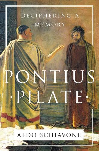 Паперова книга «Pontius Pilate: Deciphering a Memory», автор Альдо Скіавоне - фото №1