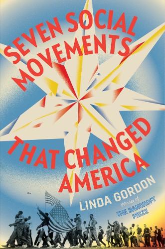 Бумажная книга «Seven Social Movements That Changed America», автор Линда Гордон - фото №1