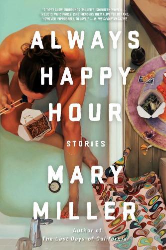 Бумажная книга «Always Happy Hour: Stories», автор Мэри Миллер - фото №1