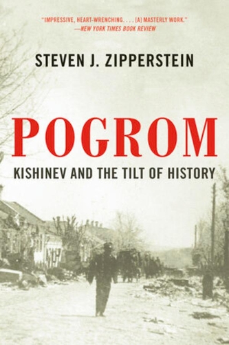 Бумажная книга «Pogrom: Kishinev and the Tilt of History», автор Стивен Дж. Зипперштейн - фото №1