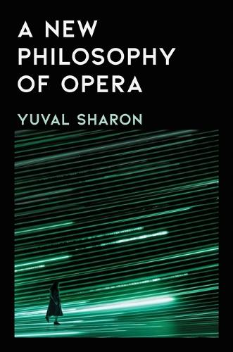 Бумажная книга «A New Philosophy of Opera», автор Юваль Шарон - фото №1