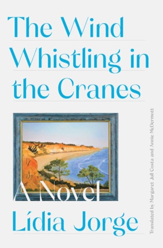Бумажная книга «The Wind Whistling in the Cranes: A Novel», автор Маргарет Джулл Коста - фото №1