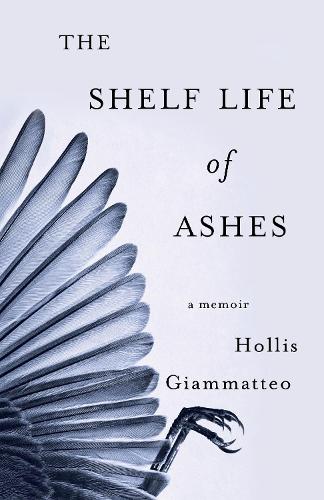 Бумажная книга «The Shelf Life of Ashes: A Memoir», автор Холлис Джамматтео - фото №1