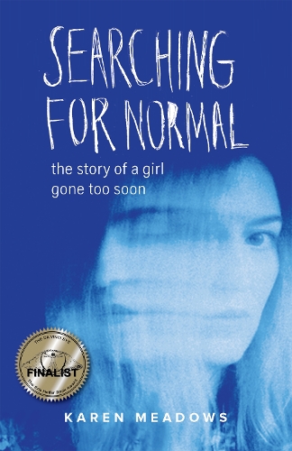 Бумажная книга «Searching for Normal: The Story of a Girl Gone Too Soon», автор Карен Медоуз - фото №1