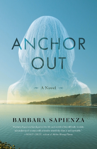 Бумажная книга «Anchor Out: A Novel», автор Барбара Сапиенца - фото №1