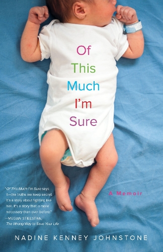 Бумажная книга «Of This Much I'm Sure: A Memoir», автор Надин Кенни Джонстон - фото №1