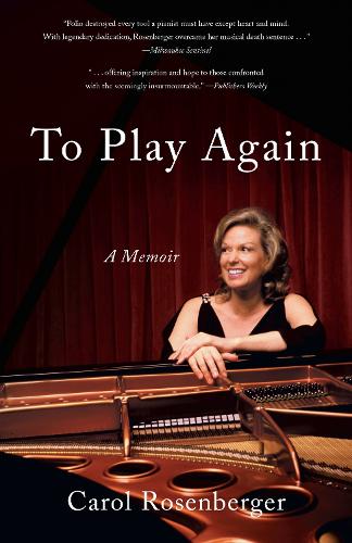 Бумажная книга «To Play Again: A Memoir of Musical Survival», автор Кэрол Розенбергер - фото №1