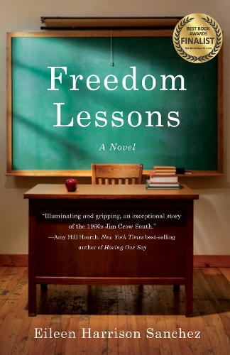 Бумажная книга «Freedom Lessons: A Novel», автор Эйлин Харрисон Санчес - фото №1