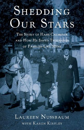 Бумажная книга «Shedding Our Stars: The Story of Hans Calmeyer and How He Saved Thousands of Families Like Mine», авторов Карен Киртли, Лорин Нуссбаум - фото №1