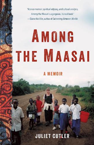 Паперова книга «Among the Maasai: A Memoir», автор Джульєтта Катлер - фото №1