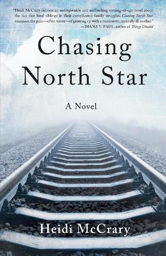 Бумажная книга «Chasing North Star: A Novel», автор Хейди Маккрари - фото №1
