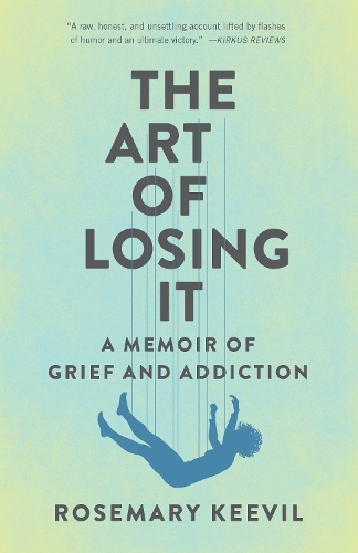 [object Object] «The Art of Losing It: A Memoir of Grief and Addiction», автор Розмарі Ківіл - фото №1