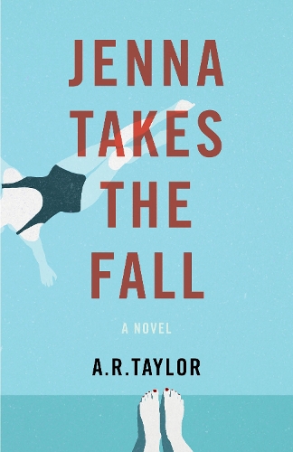 Бумажная книга «Jenna Takes The Fall: A Novel», автор А. Р. Тейлор - фото №1