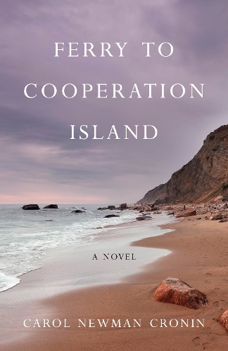 Бумажная книга «Ferryto Cooperation Island: A Novel», автор Кэрол Ньюман Кронин - фото №1