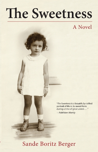 Бумажная книга «The Sweetness: A Novel», автор Санде Бориц Бергер - фото №1