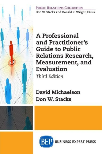 Паперова книга «A Professional and Practitioner's Guide to Public Relations Research, Measurement, and Evaluation», автор Девід Майклсон - фото №1