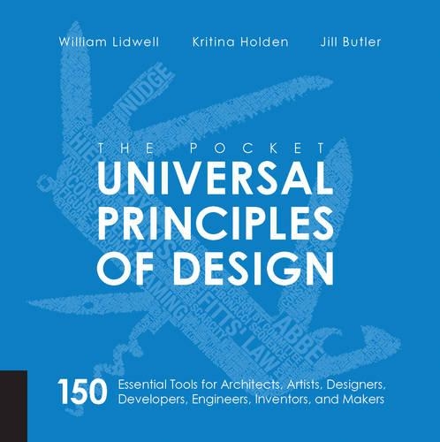 Бумажная книга «The Pocket Universal Principles of Design: 150 Essential Tools for Architects, Artists, Designers, Developers, Engineers, Inventors, and Managers», автор Уильям Лидвелл - фото №1